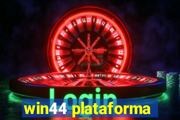 win44 plataforma